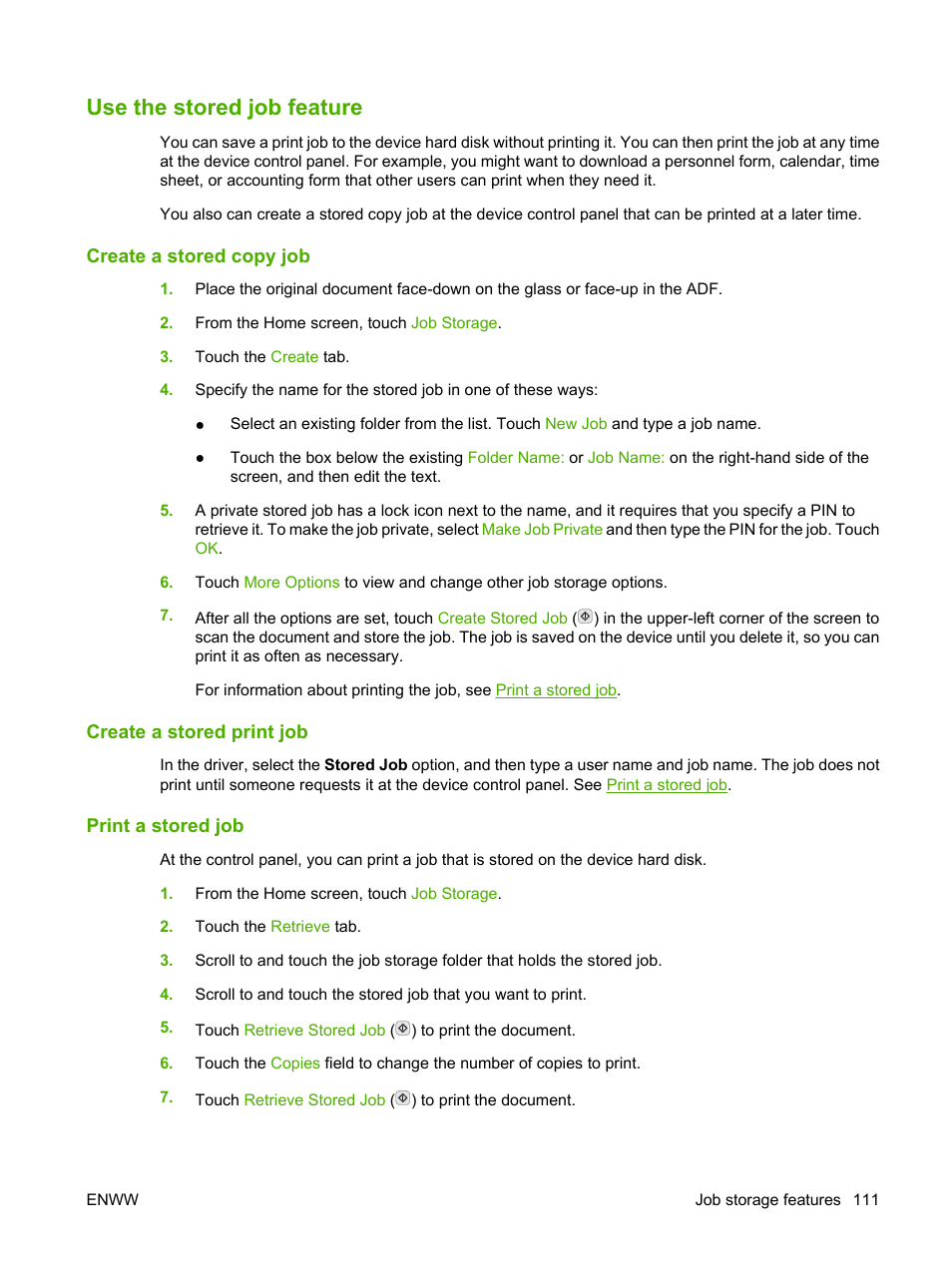 Use the stored job feature, Create a stored copy job, Create a stored print job | Print a stored job | HP Color LaserJet CM4730 Multifunction Printer series User Manual | Page 127 / 370