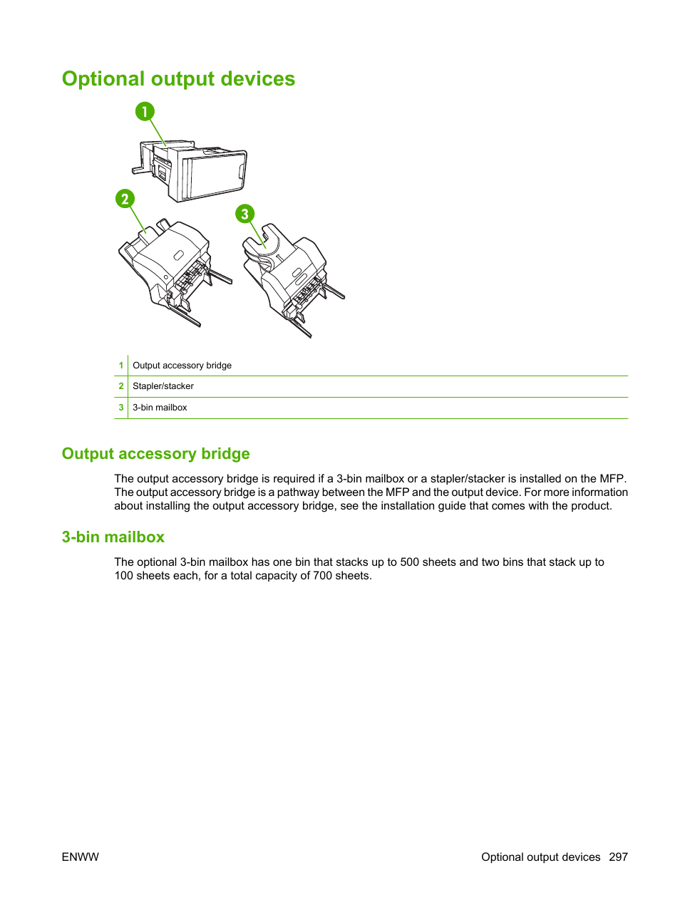 Optional output devices, Output accessory bridge, Bin mailbox | Output accessory bridge 3-bin mailbox | HP Color LaserJet CM4730 Multifunction Printer series User Manual | Page 313 / 370