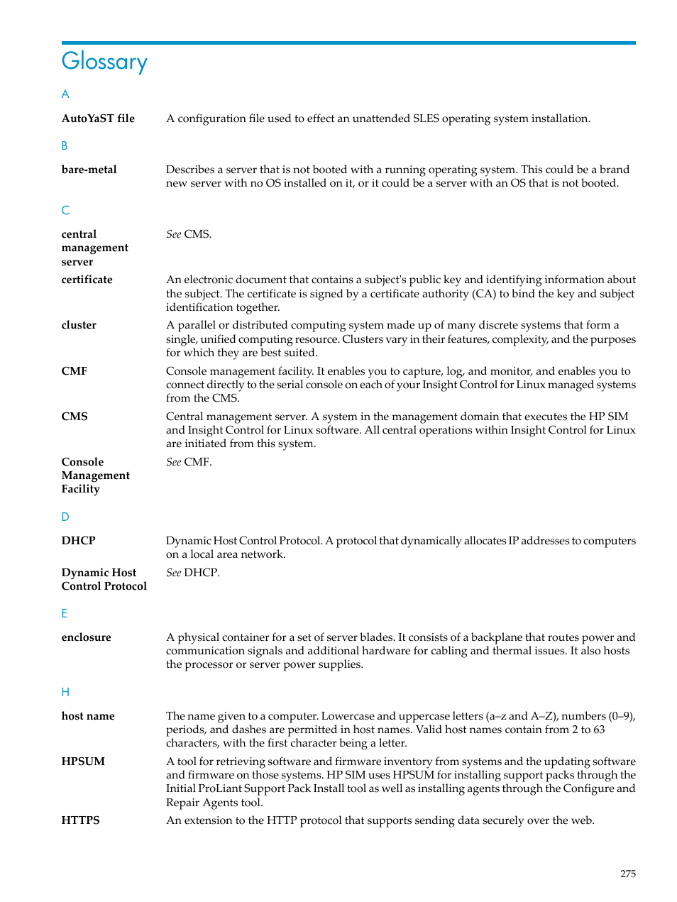 Glossary, Bare-metal, Enclosure | Dhcp, Certificate, Https, Autoyast, Host name, Hpsum | HP Insight Control Software for Linux User Manual | Page 275 / 288