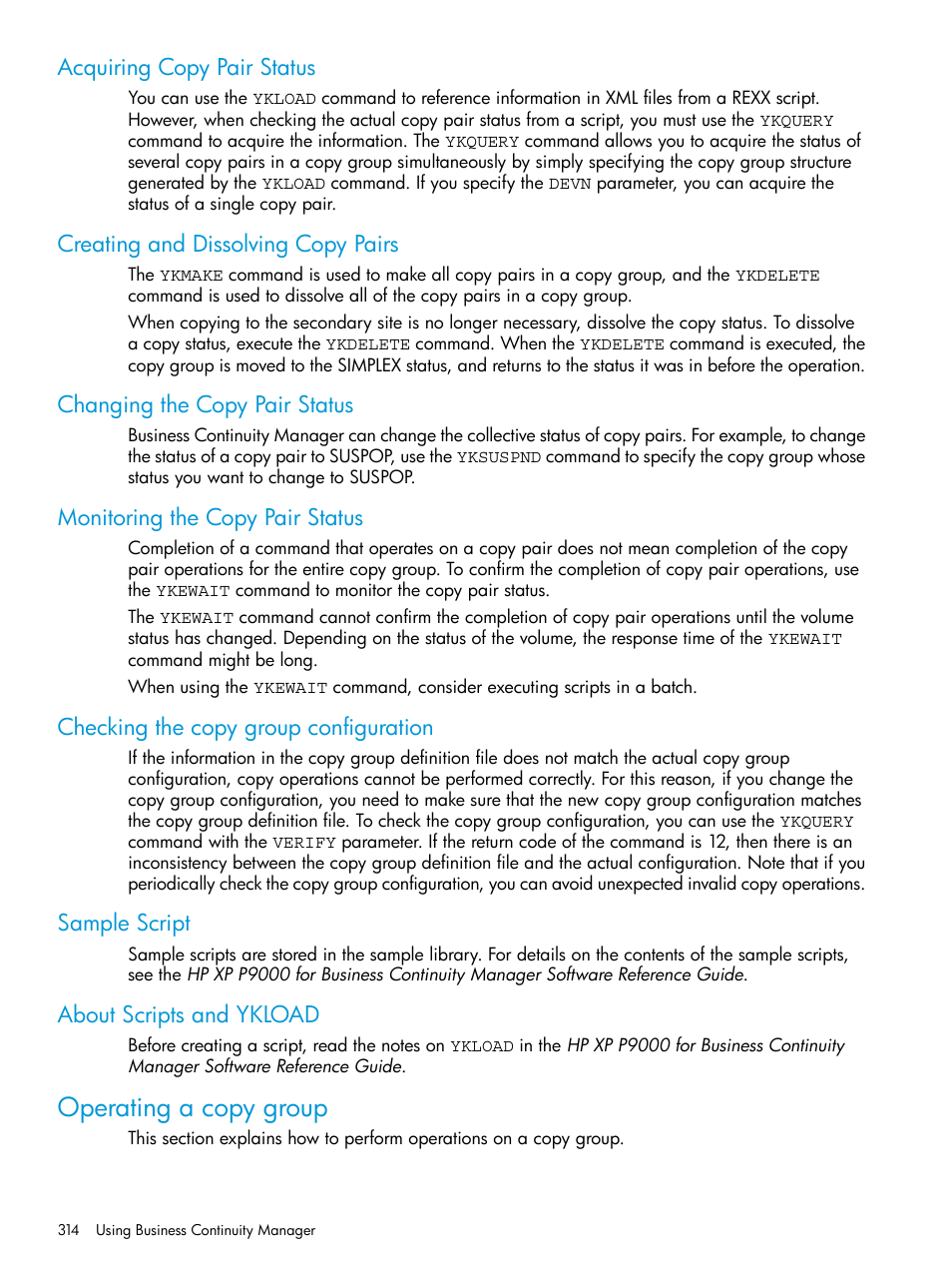 Acquiring copy pair status, Creating and dissolving copy pairs, Changing the copy pair status | Monitoring the copy pair status, Checking the copy group configuration, Sample script, About scripts and ykload, Operating a copy group | HP XP P9500 Storage User Manual | Page 314 / 773