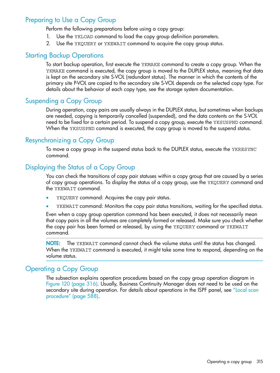 Preparing to use a copy group, Starting backup operations, Suspending a copy group | Resynchronizing a copy group, Displaying the status of a copy group, Operating a copy group | HP XP P9500 Storage User Manual | Page 315 / 773