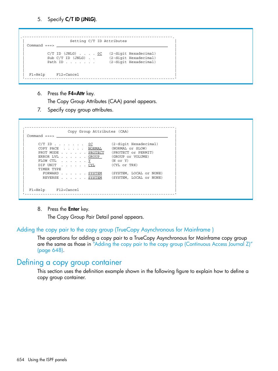 Defining a copy group container | HP XP P9500 Storage User Manual | Page 654 / 773