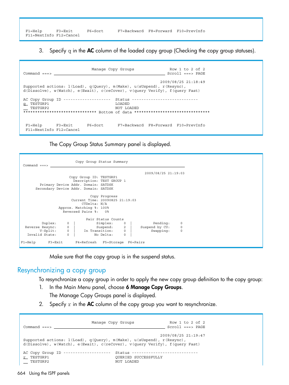 Resynchronizing a copy group | HP XP P9500 Storage User Manual | Page 664 / 773