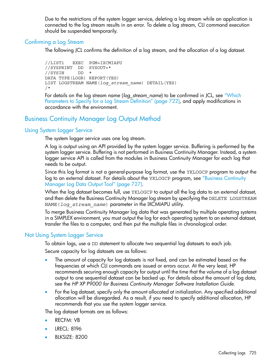 Confirming a log stream, Business continuity manager log output method, Using system logger service | Not using system logger service | HP XP P9500 Storage User Manual | Page 725 / 773