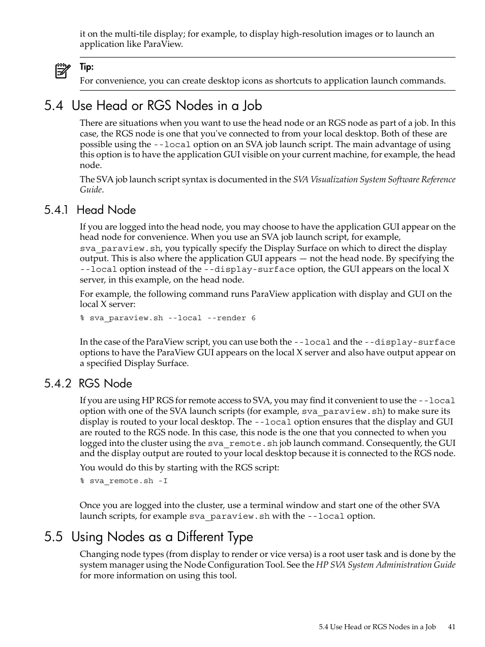 4 use head or rgs nodes in a job, 1 head node, 2 rgs node | 5 using nodes as a different type, 1 head node 5.4.2 rgs node | HP Scalable Visualization Array Software User Manual | Page 41 / 62