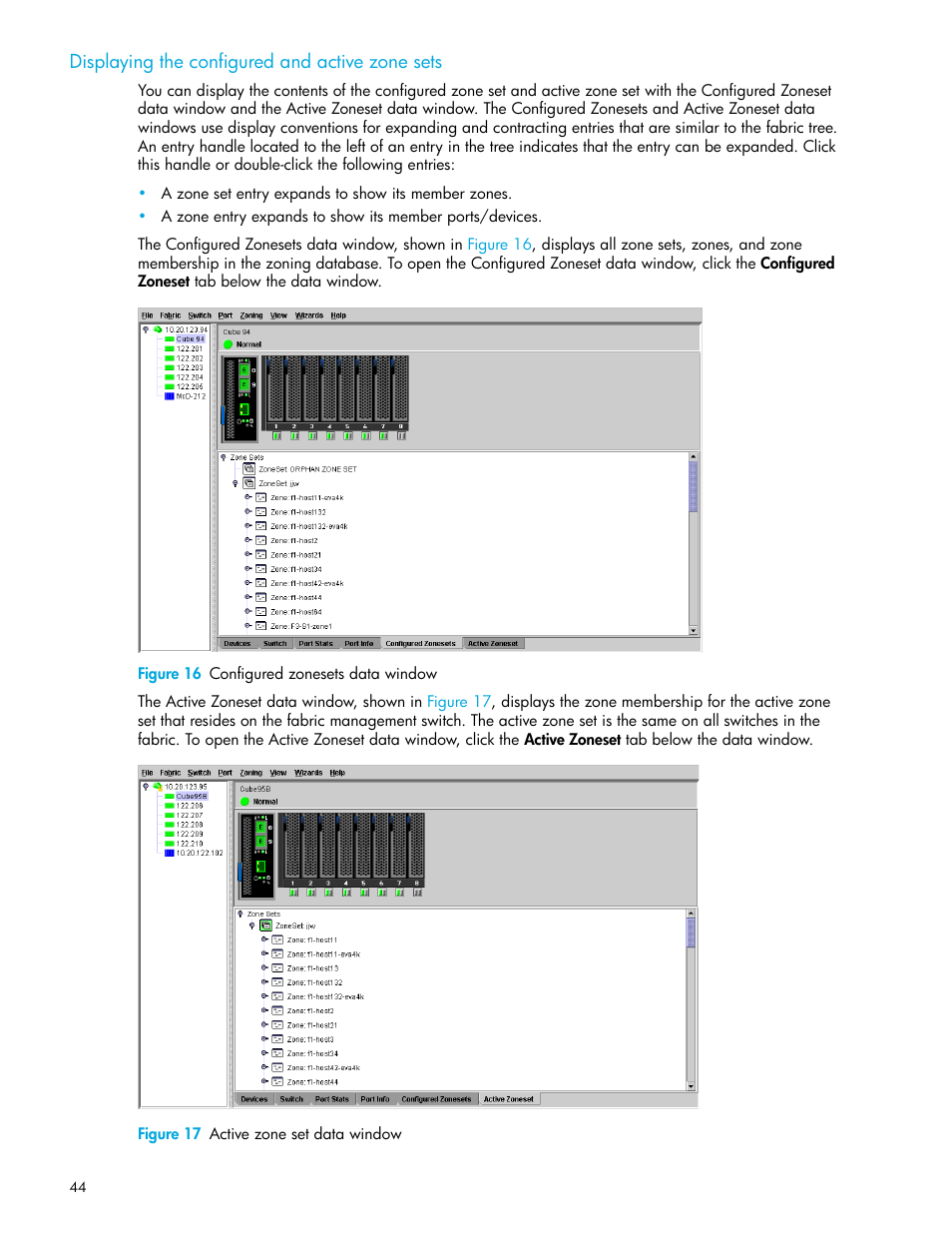 Displaying the configured and active zone sets, Figure 16 configured zonesets data window, Figure 17 active zone set data window | Displaying the configured and active, Zone sets, Displaying the, Configured and active zone sets | HP McDATA 4Gb SAN Switch for HP BladeSystem p-Class User Manual | Page 44 / 104