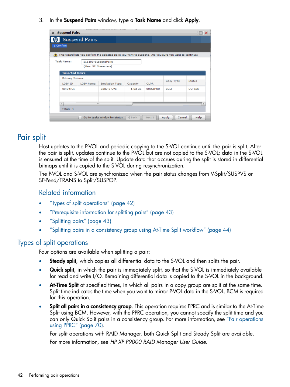 Pair split, Types of split operations, Related information | HP XP P9500 Storage User Manual | Page 42 / 155