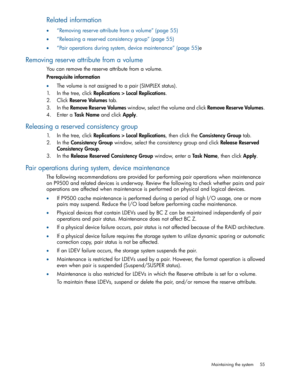 Removing reserve attribute from a volume, Releasing a reserved consistency group, Pair operations during system, device maintenance | Related information | HP XP P9500 Storage User Manual | Page 55 / 155