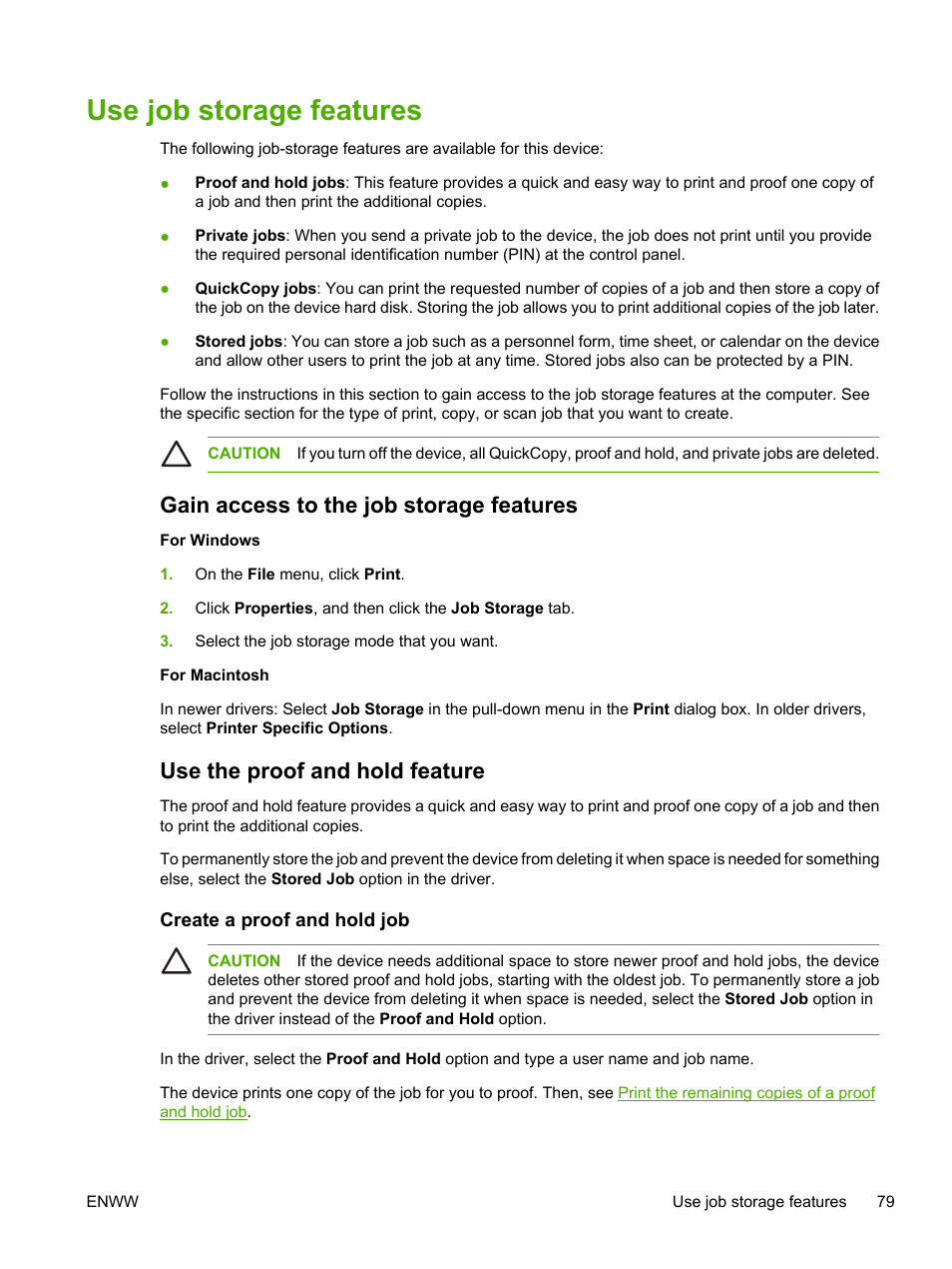 Use job storage features, Gain access to the job storage features, Use the proof and hold feature | Create a proof and hold job | HP LaserJet M3027 Multifunction Printer series User Manual | Page 91 / 268