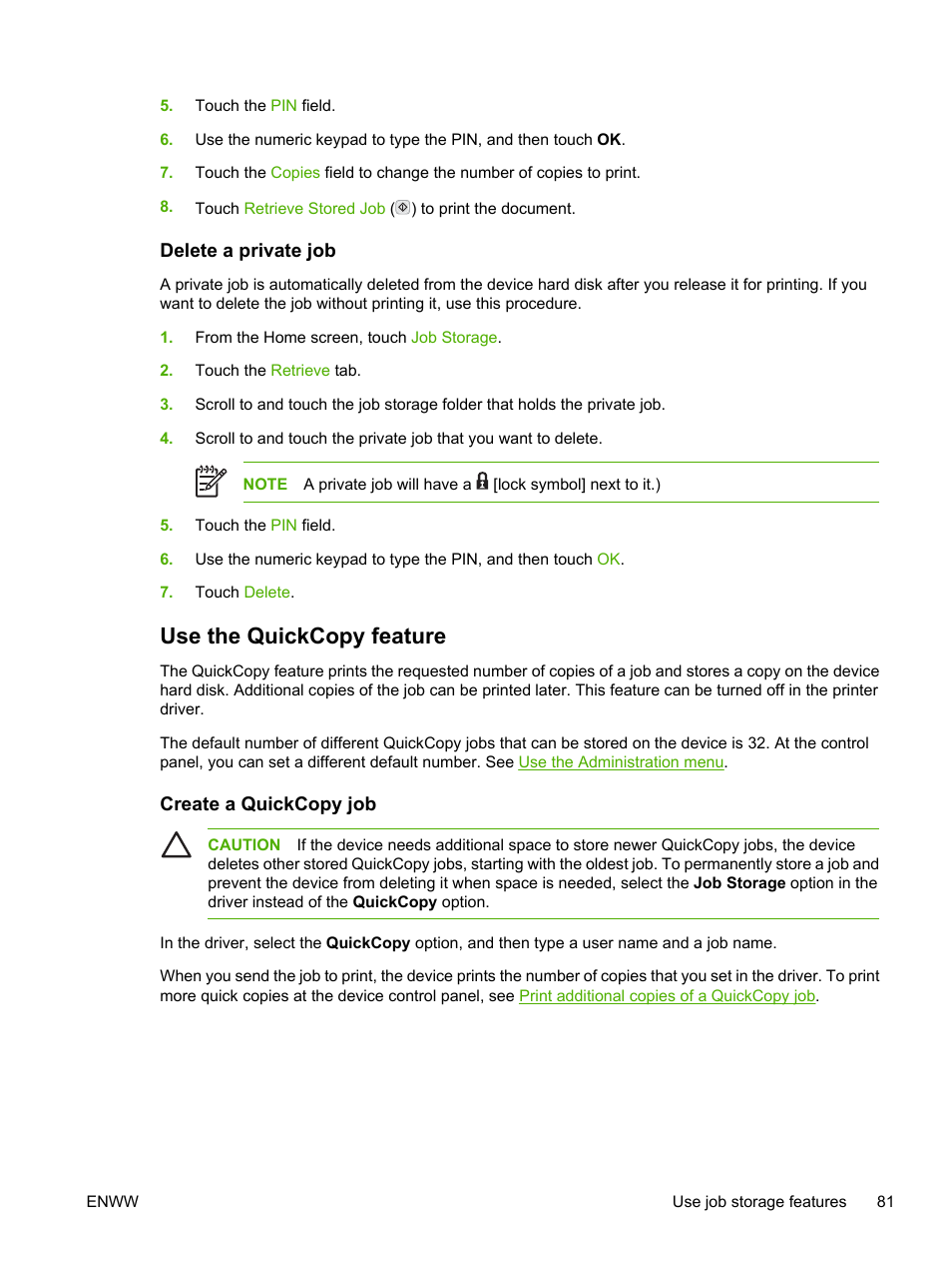 Delete a private job, Use the quickcopy feature, Create a quickcopy job | HP LaserJet M3027 Multifunction Printer series User Manual | Page 93 / 268
