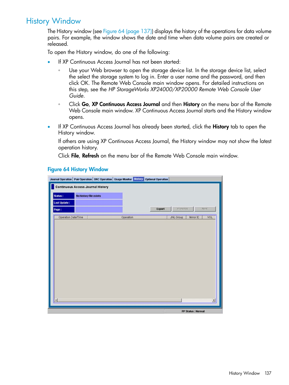 History window | HP XP Continuous Access Software User Manual | Page 137 / 248