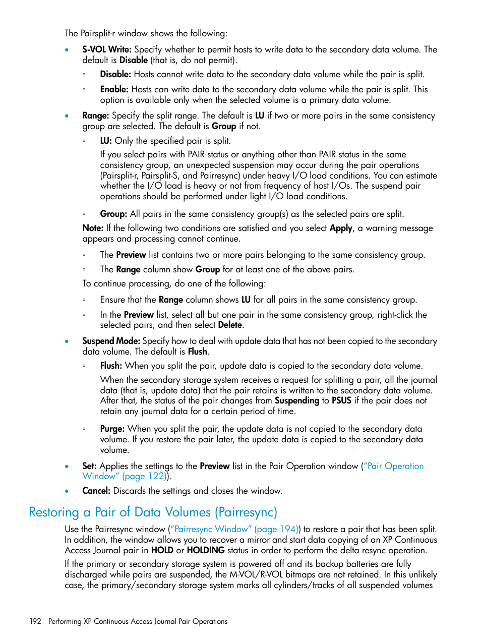 Restoring a pair of data volumes (pairresync), Restoring a pair, Restoring | HP XP Continuous Access Software User Manual | Page 192 / 248