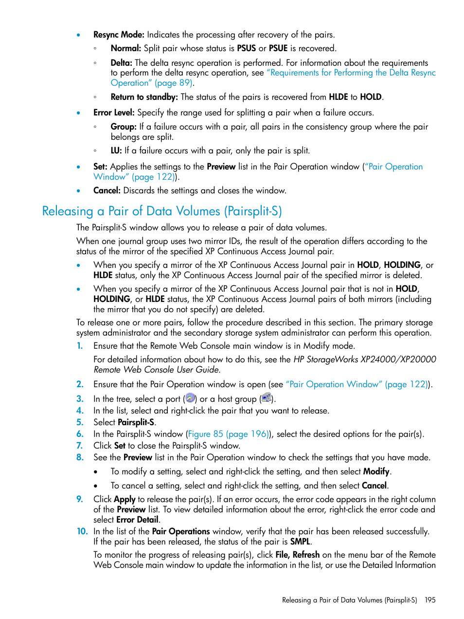 Releasing a pair of data volumes (pairsplit-s) | HP XP Continuous Access Software User Manual | Page 195 / 248