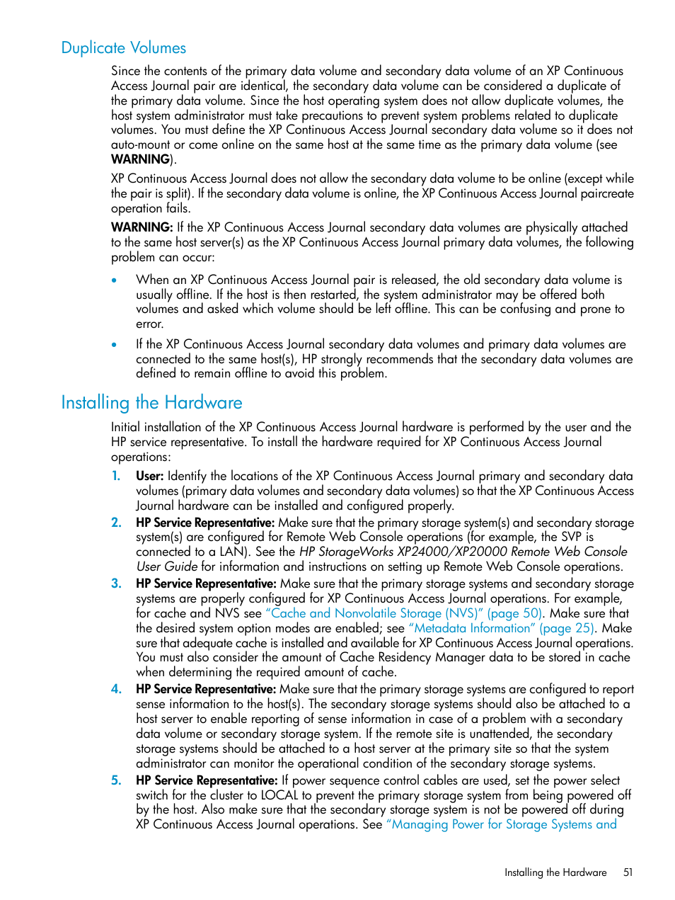 Duplicate volumes, Installing the hardware | HP XP Continuous Access Software User Manual | Page 51 / 248