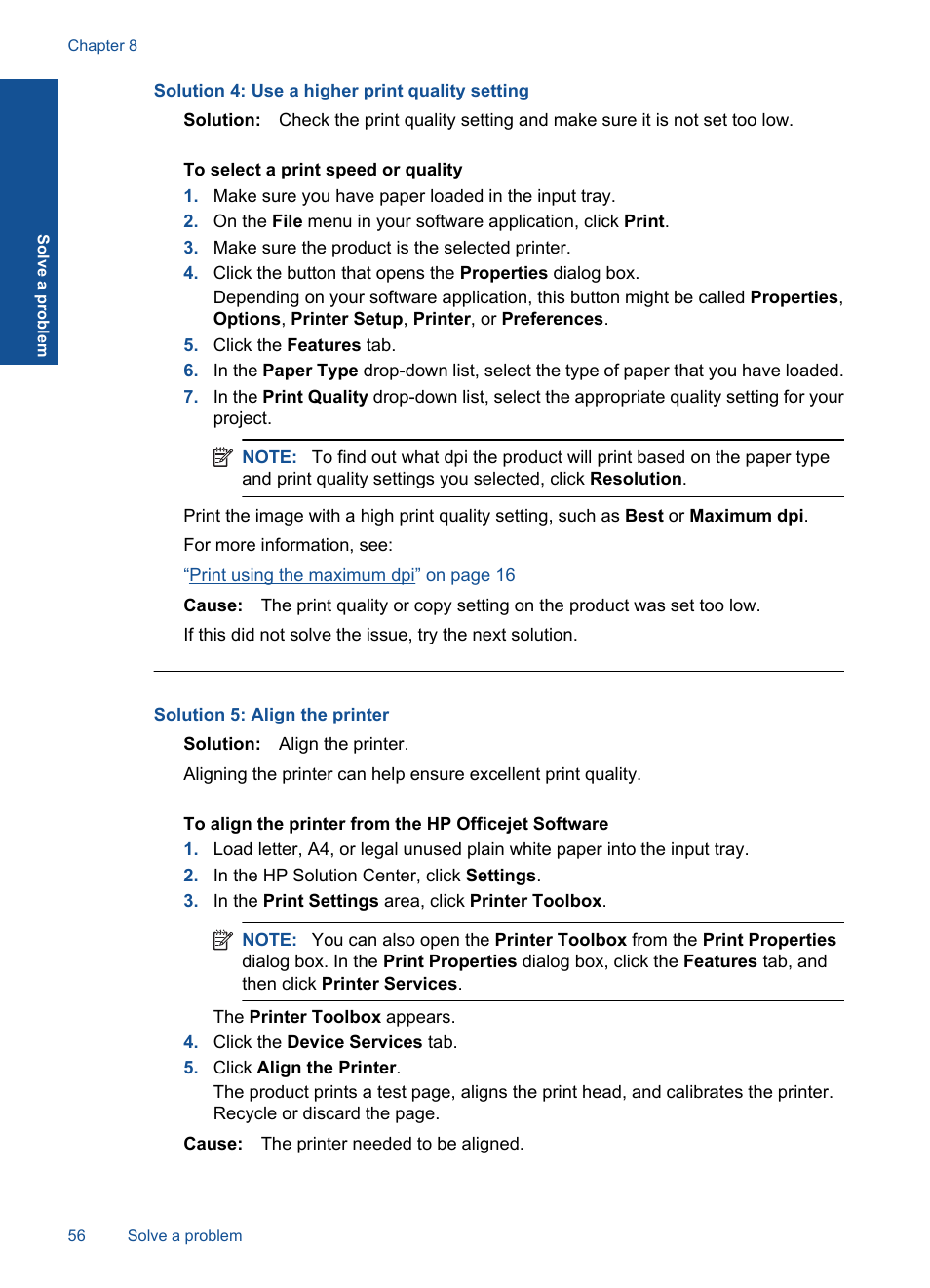 Solution 4: use a higher print quality setting, Solution 5: align the printer | HP Officejet 4400 All-in-One Printer - K410a User Manual | Page 58 / 106