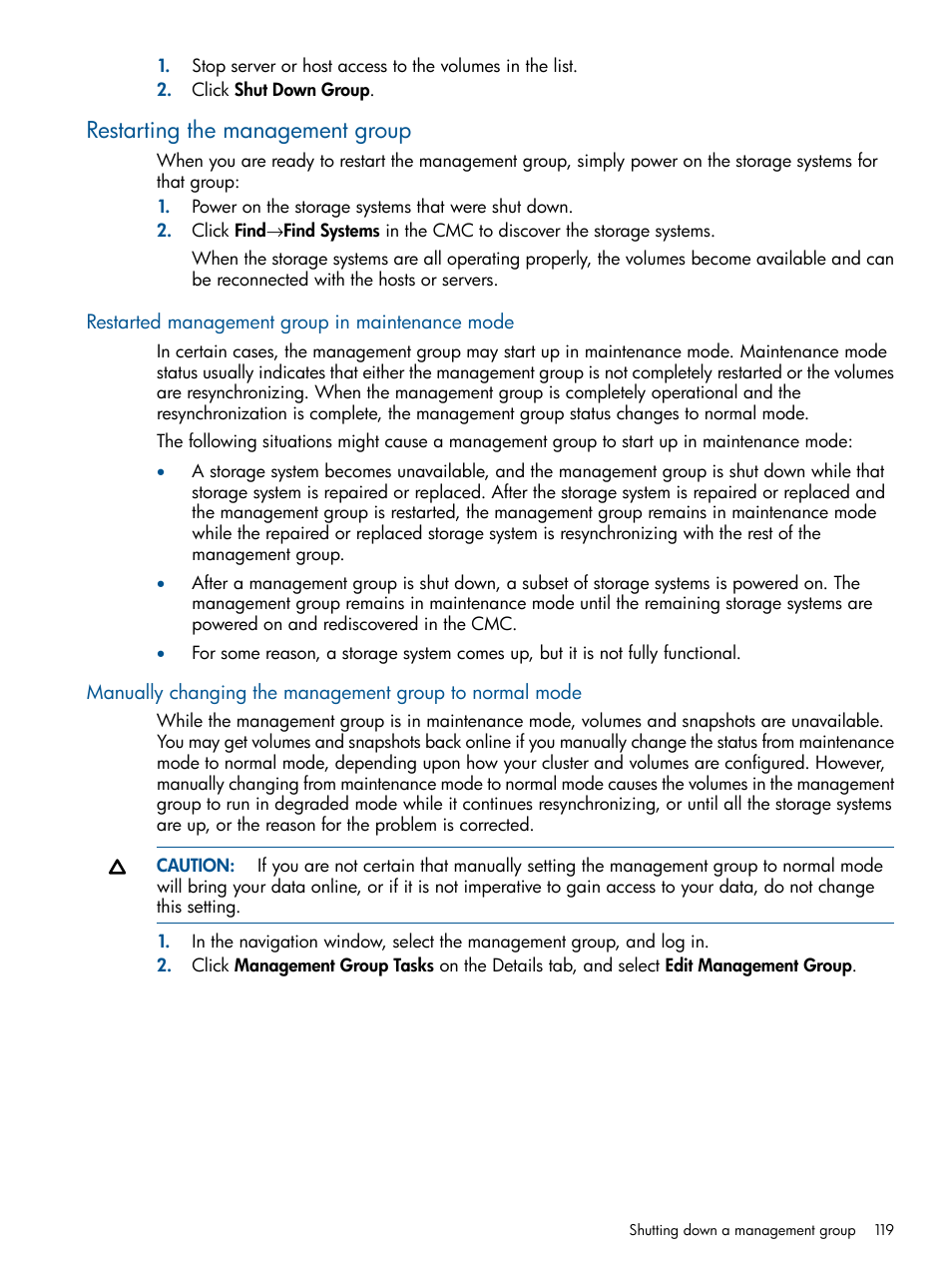 Restarting the management group, Restarted management group in maintenance mode, Manually changing the management group to normal | HP StoreVirtual 4000 Storage User Manual | Page 119 / 288