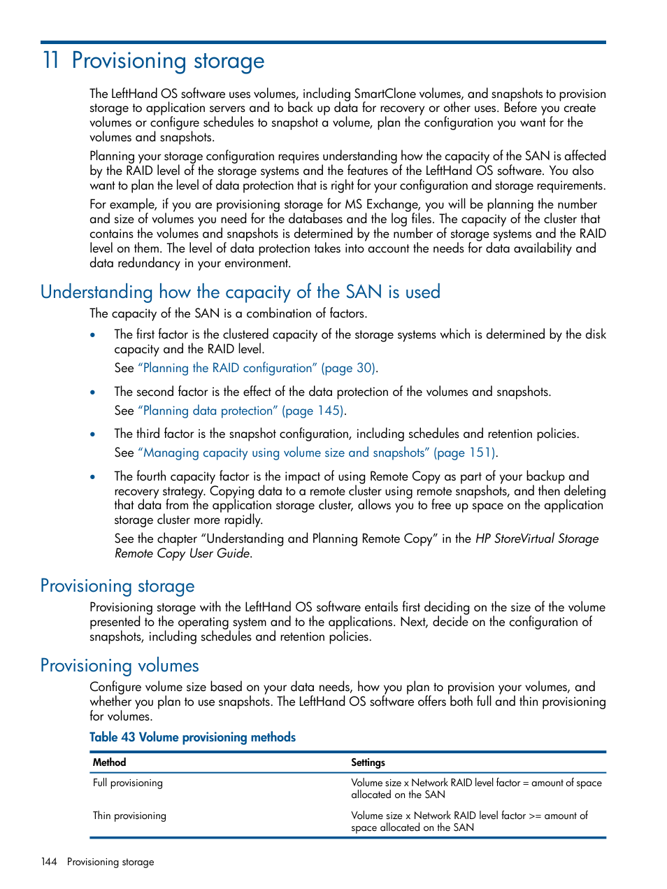 11 provisioning storage, Understanding how the capacity of the san is used, Provisioning storage | Provisioning volumes | HP StoreVirtual 4000 Storage User Manual | Page 144 / 288