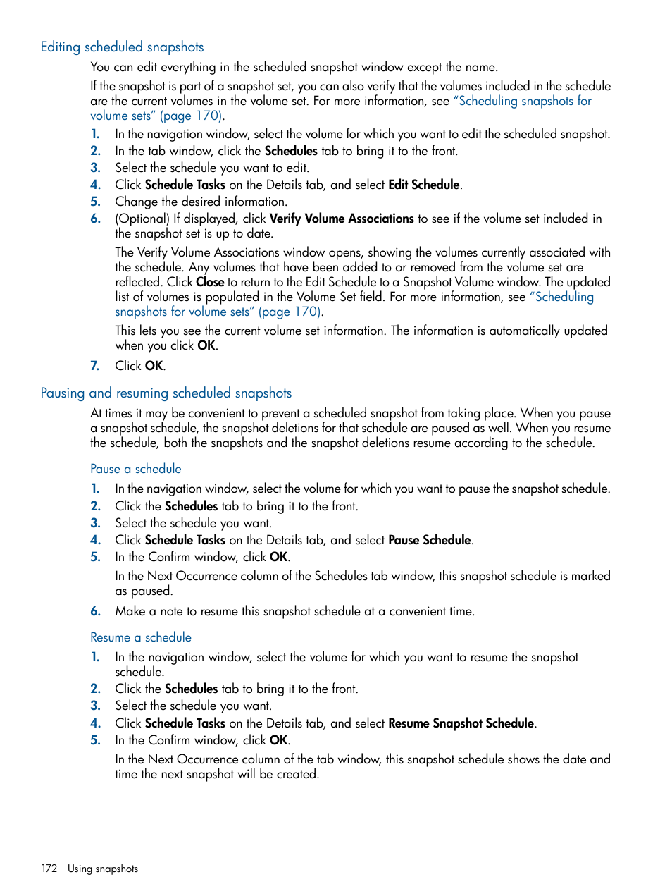 Editing scheduled snapshots, Pausing and resuming scheduled snapshots, Editing scheduled | HP StoreVirtual 4000 Storage User Manual | Page 172 / 288