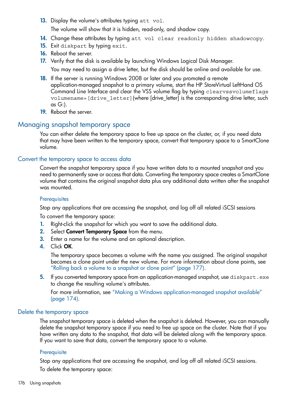 Managing snapshot temporary space, Convert the temporary space to access data, Delete the temporary space | Managing | HP StoreVirtual 4000 Storage User Manual | Page 176 / 288