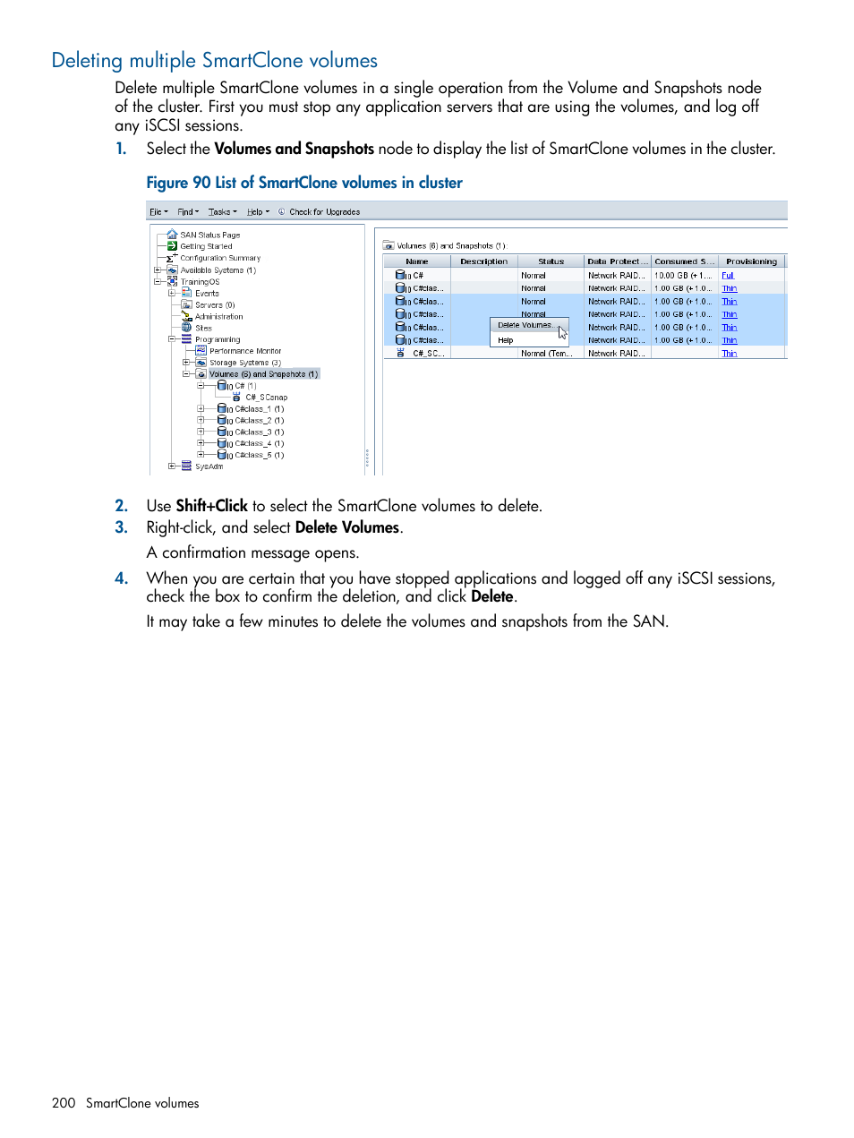 Deleting multiple smartclone volumes | HP StoreVirtual 4000 Storage User Manual | Page 200 / 288