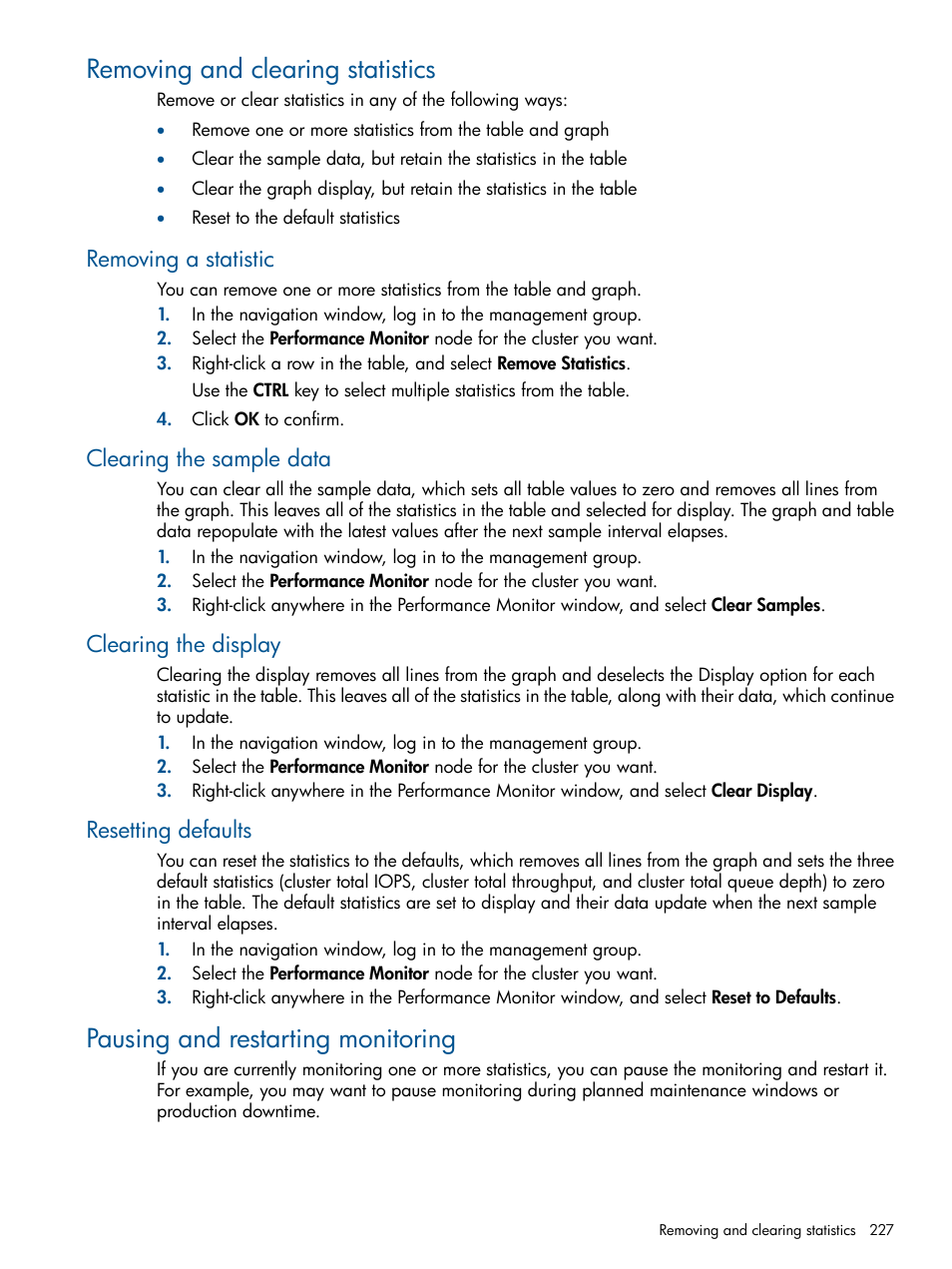 Removing and clearing statistics, Removing a statistic, Clearing the sample data | Clearing the display, Resetting defaults, Pausing and restarting monitoring | HP StoreVirtual 4000 Storage User Manual | Page 227 / 288