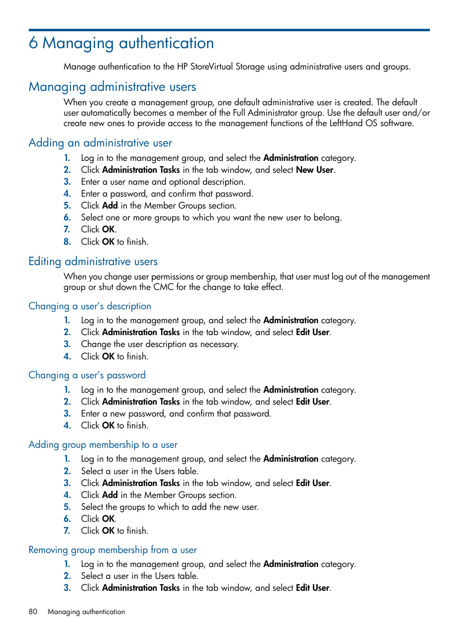 6 managing authentication, Managing administrative users, Adding an administrative user | Editing administrative users, Changing a user’s description, Changing a user’s password, Adding group membership to a user, Removing group membership from a user | HP StoreVirtual 4000 Storage User Manual | Page 80 / 288