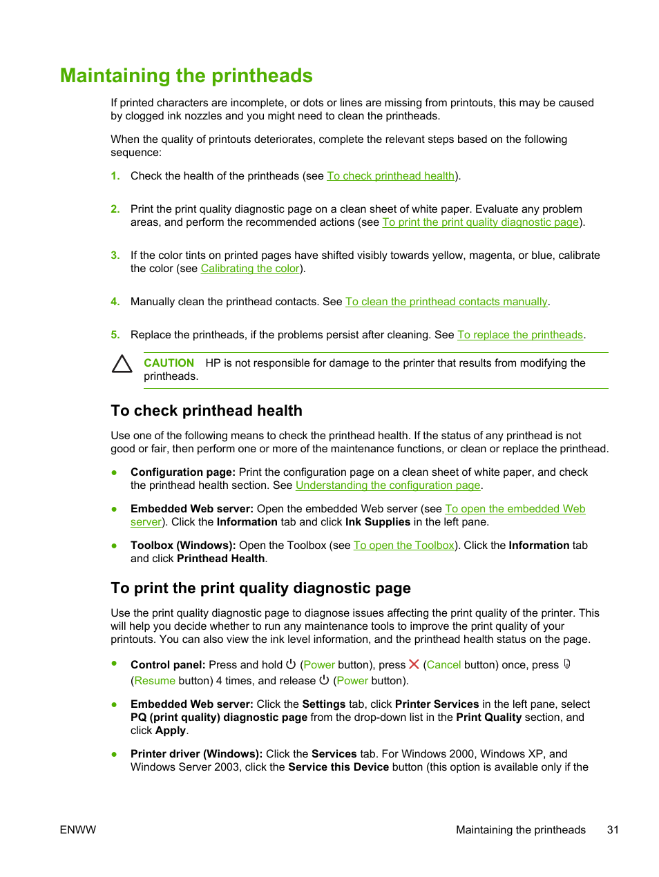 Maintaining the printheads, To check printhead health, To print the print quality diagnostic | HP Officejet Pro K550 Printer User Manual | Page 39 / 138