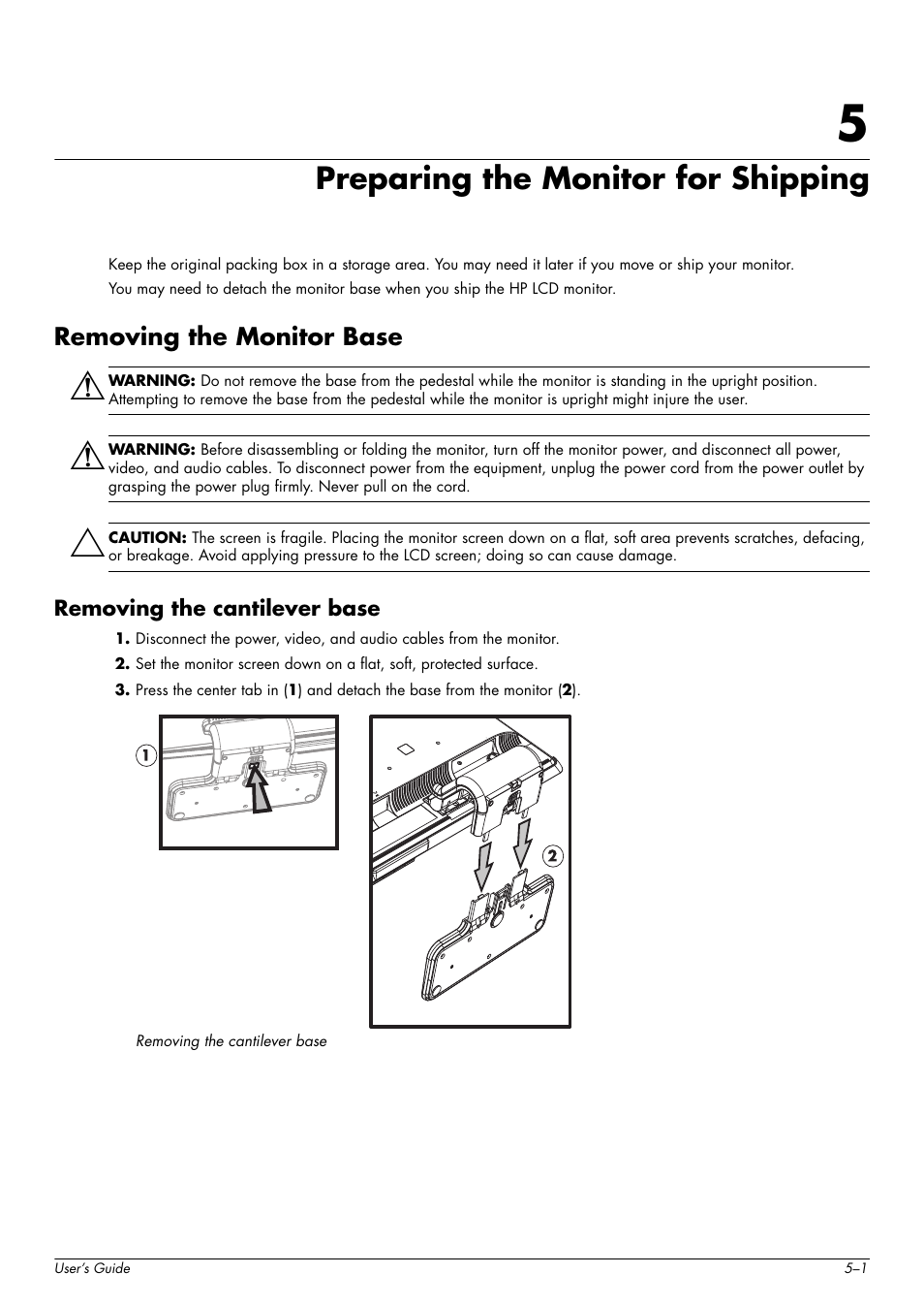 Preparing the monitor for shipping, Removing the monitor base, Removing the cantilever base | 5 preparing the monitor for shipping, Removing the monitor base –1, Removing the cantilever base –1 | HP w2216h 21.6 inch Widescreen LCD Monitor User Manual | Page 35 / 56