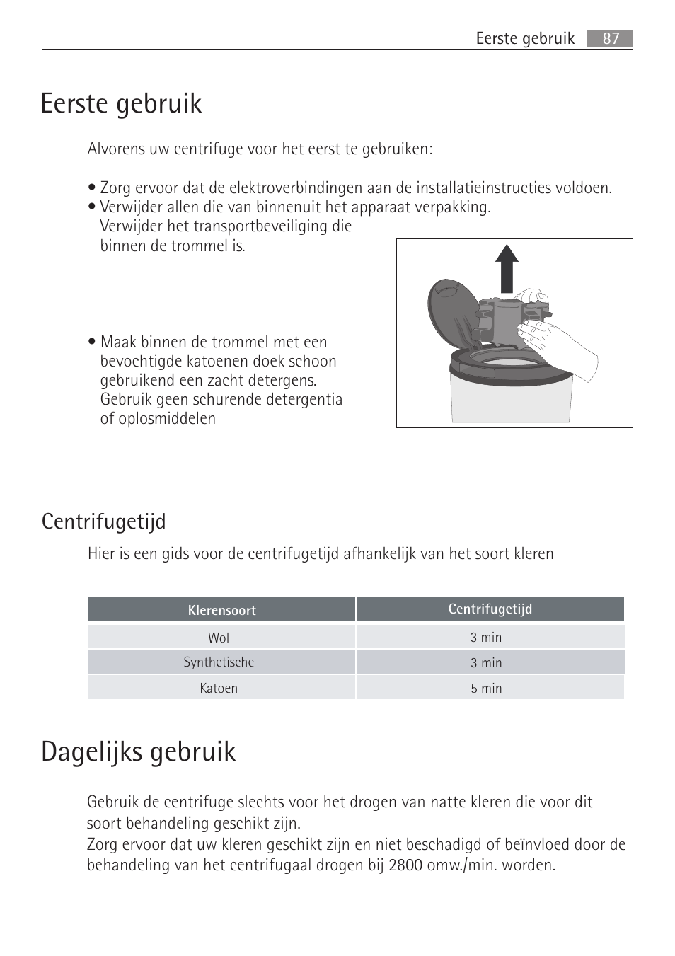 Eerste gebruik, Dagelijks gebruik, Centrifugetijd | AEG SV5028 User Manual | Page 87 / 98
