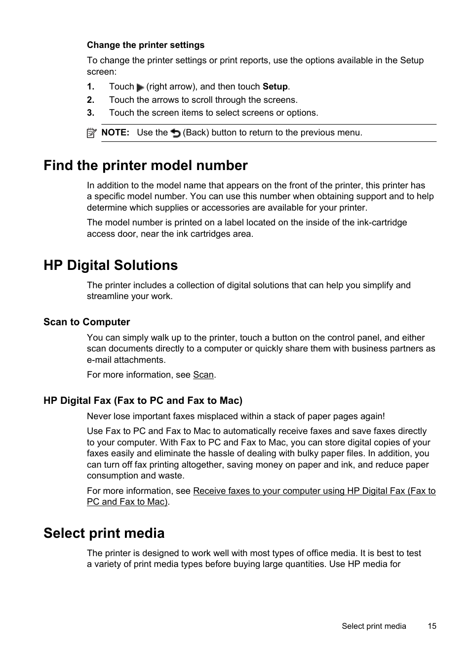 Change the printer settings, Find the printer model number, Hp digital solutions | Scan to computer, Hp digital fax (fax to pc and fax to mac), Select print media, Find the printer model number hp digital solutions, Ips for selecting and using media | HP Officejet 6600 e-All-in-One Printer - H711a H711g User Manual | Page 19 / 216