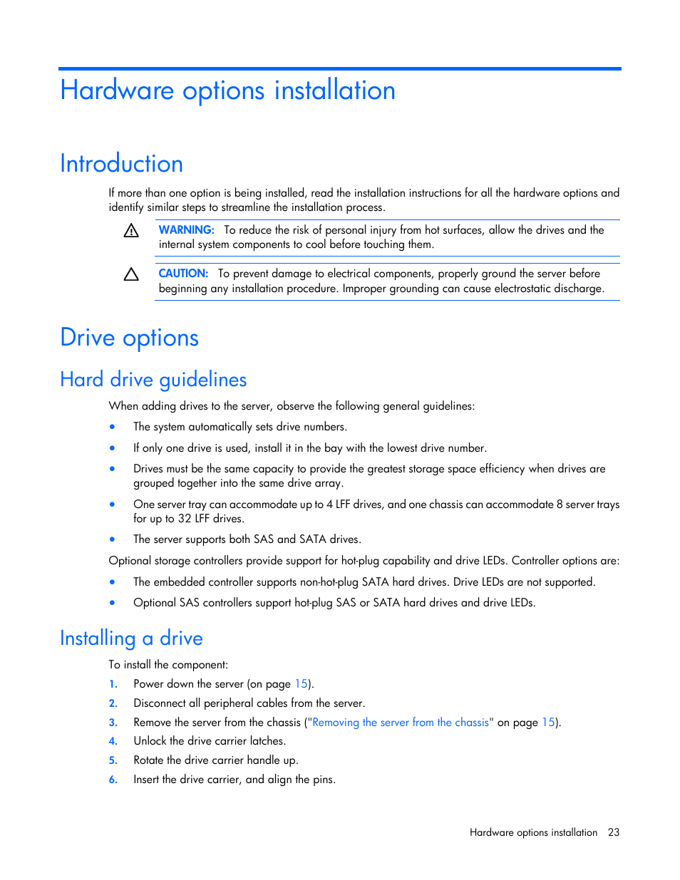 Hardware options installation, Introduction, Drive options | Hard drive guidelines, Installing a drive | HP ProLiant SL335s G7 Server User Manual | Page 23 / 82