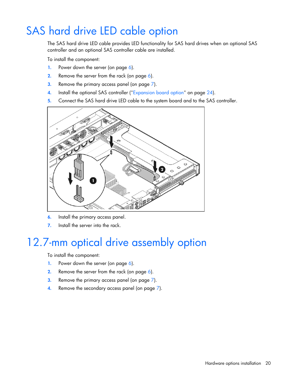 Sas hard drive led cable option, Mm optical drive assembly option, For le | HP ProLiant DL120 G5 Server User Manual | Page 20 / 99