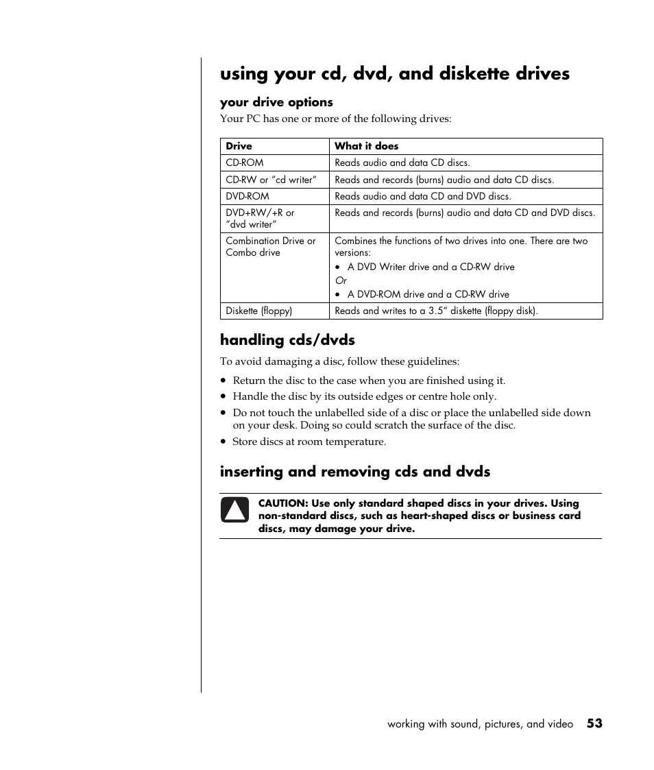 Using your cd, dvd, and diskette drives, Handling cds/dvds, Inserting and removing cds and dvds | HP Pavilion t350.uk Desktop PC User Manual | Page 61 / 156