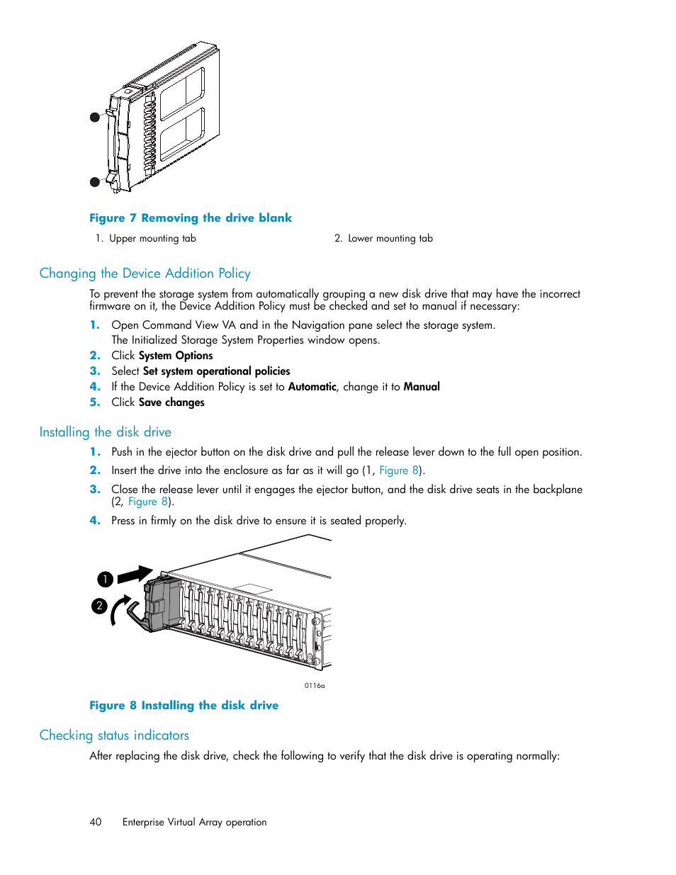 Changing the device addition policy, Installing the disk drive, Checking status indicators | 7 removing the drive blank, 8 installing the disk drive | HP 3000 Enterprise Virtual Array User Manual | Page 40 / 161