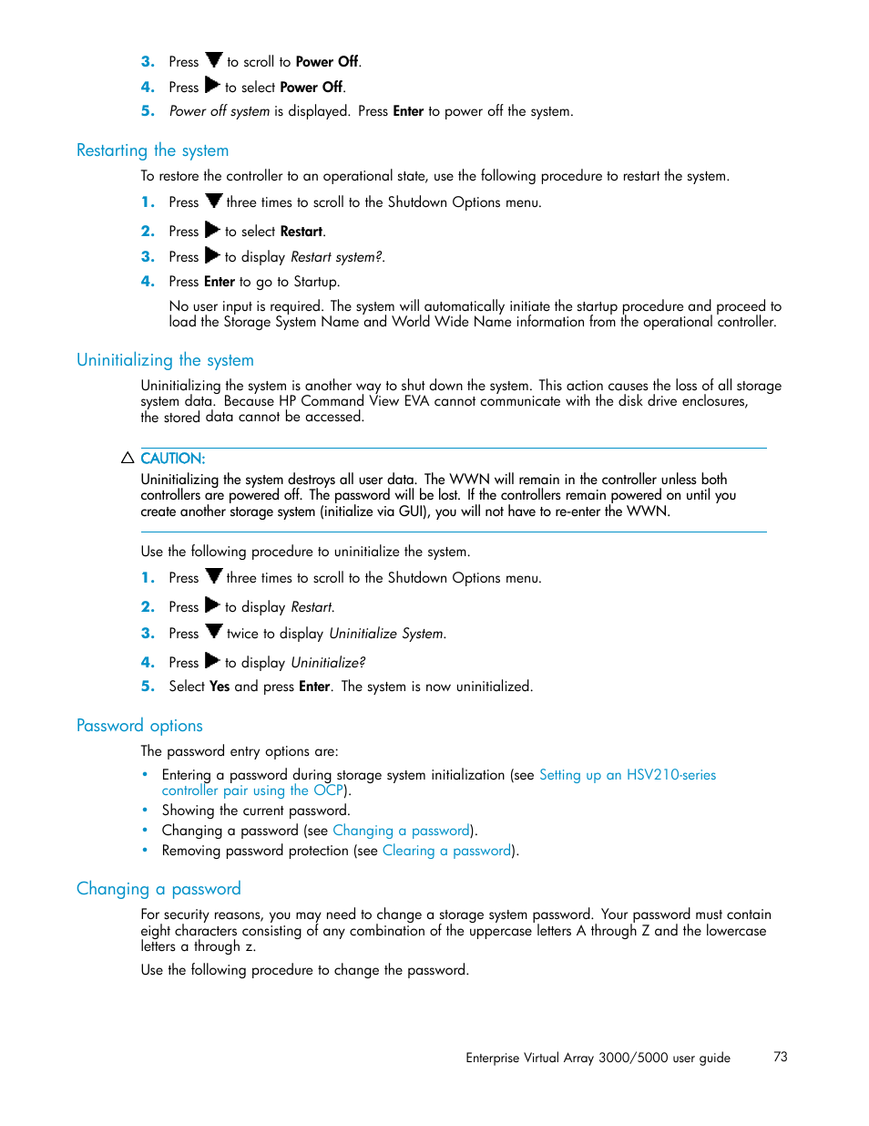 Restarting the system, Uninitializing the system, Password options | Changing a password | HP 3000 Enterprise Virtual Array User Manual | Page 73 / 161