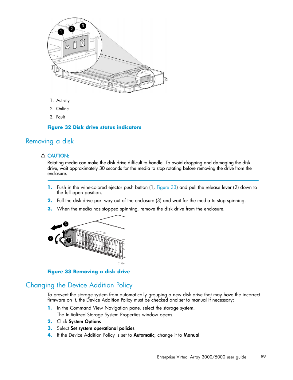 Removing a disk, Changing the device addition policy, 32 disk drive status indicators | 33 removing a disk drive | HP 3000 Enterprise Virtual Array User Manual | Page 89 / 161