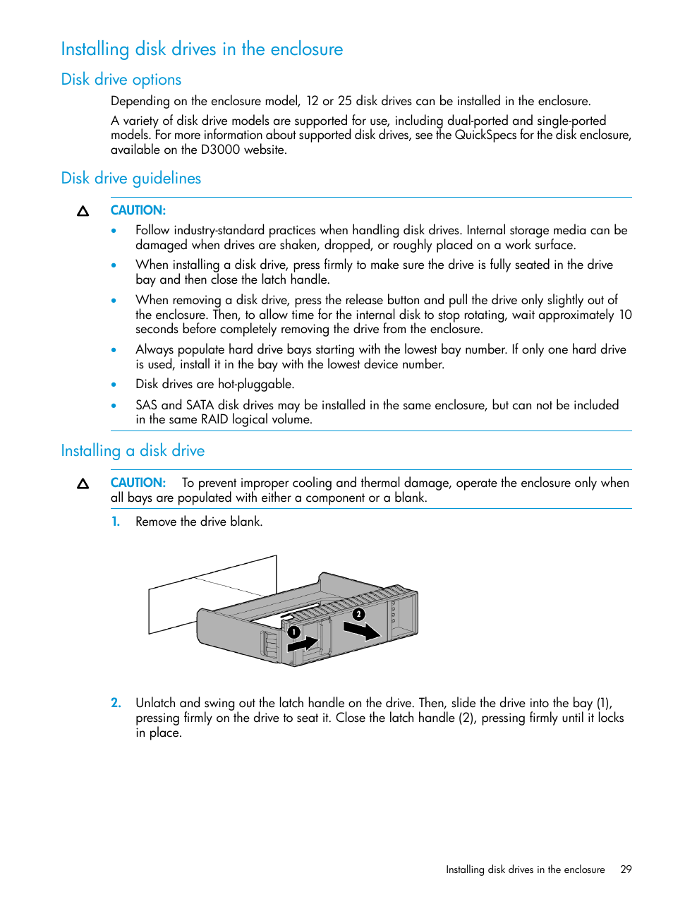 Installing disk drives in the enclosure, Disk drive options, Disk drive guidelines | Installing a disk drive | HP D3000 Disk Enclosures User Manual | Page 29 / 69