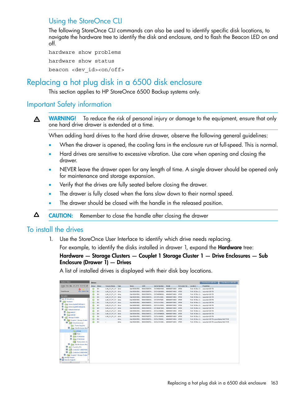 Replacing a hot plug disk in a 6500 disk enclosure, Important safety information, To install the drives | Important safety information to install the drives, Using the storeonce cli | HP StoreOnce Backup User Manual | Page 163 / 220