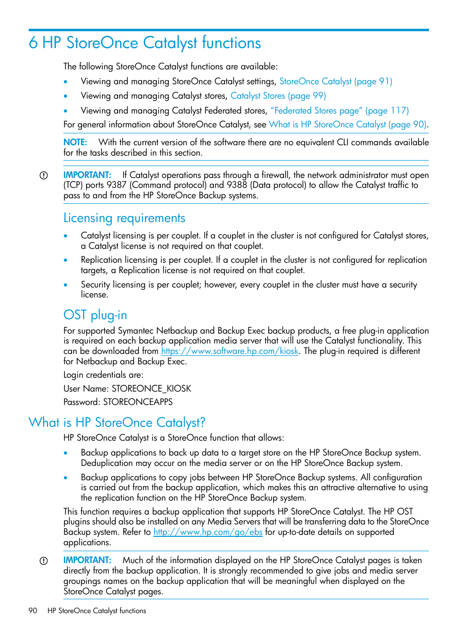 6 hp storeonce catalyst functions, What is hp storeonce catalyst, Licensing requirements | Ost plug-in | HP StoreOnce Backup User Manual | Page 90 / 220