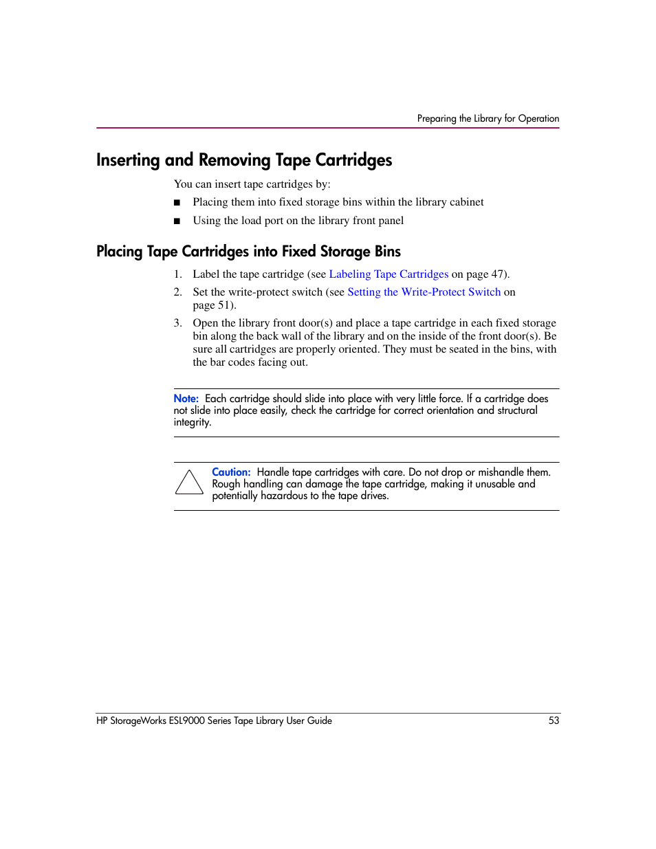 Inserting and removing tape cartridges, Placing tape cartridges into fixed storage bins | HP StorageWorks ESL9000 Tape Library User Manual | Page 53 / 142