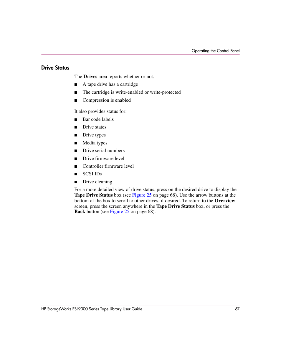 Drive status | HP StorageWorks ESL9000 Tape Library User Manual | Page 67 / 142