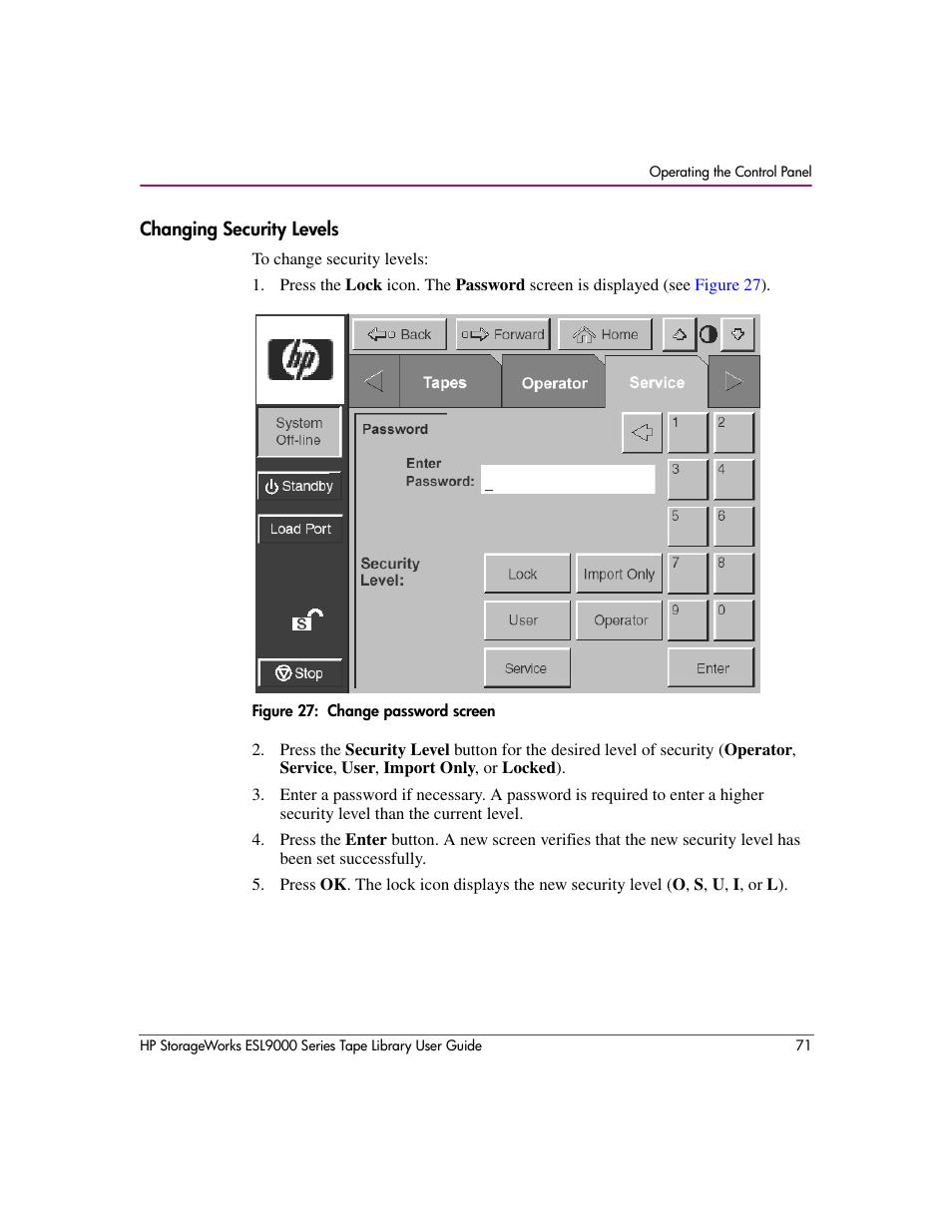 Changing security levels, Figure 27: change password screen, 27 change password screen | HP StorageWorks ESL9000 Tape Library User Manual | Page 71 / 142