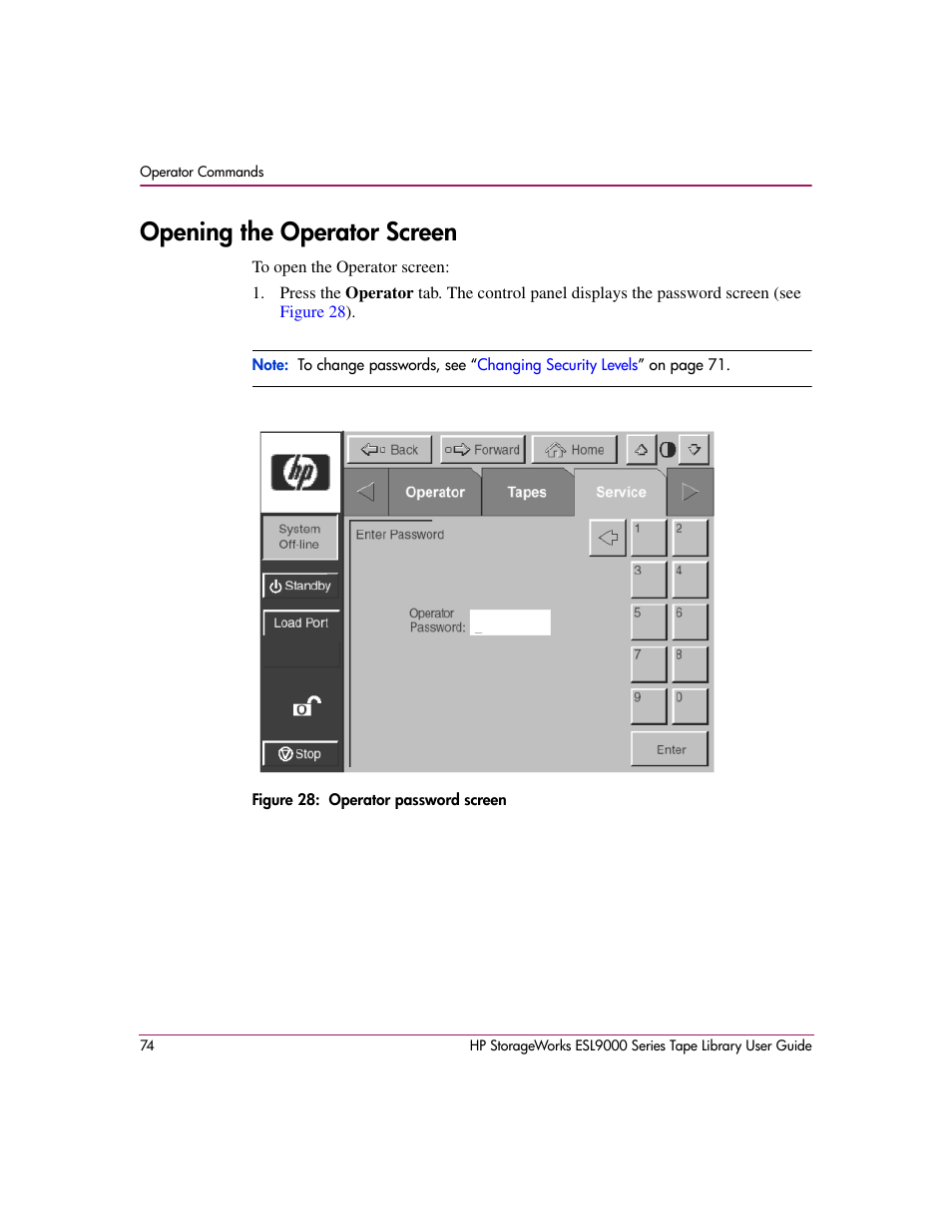 Opening the operator screen, Figure 28: operator password screen, 28 operator password screen | HP StorageWorks ESL9000 Tape Library User Manual | Page 74 / 142