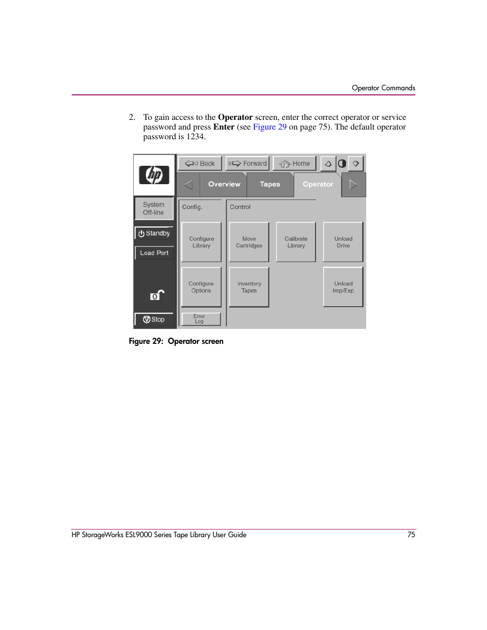 Figure 29: operator screen, 29 operator screen | HP StorageWorks ESL9000 Tape Library User Manual | Page 75 / 142