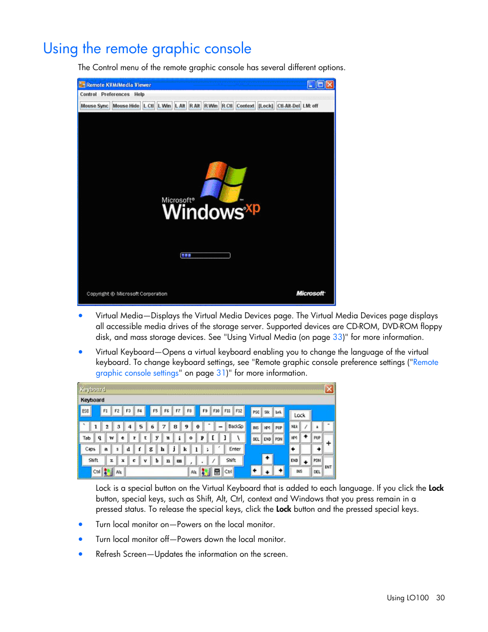 Using the remote graphic console, For mor | HP Lights-Out 100 Remote Management User Manual | Page 30 / 52