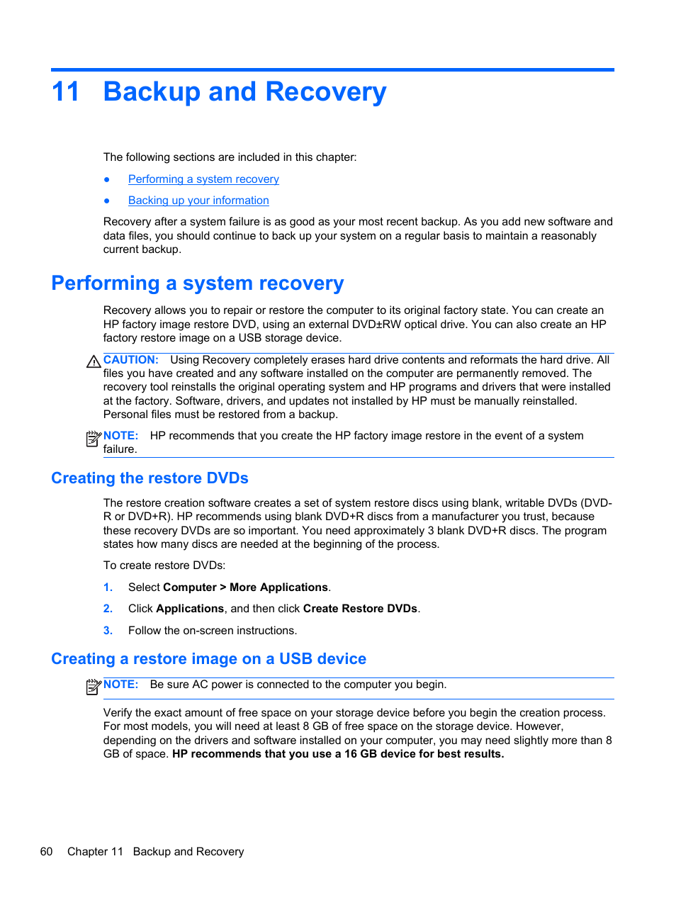 Backup and recovery, Performing a system recovery, Creating the restore dvds | Creating a restore image on a usb device, 11 backup and recovery, Backup and | HP 655 Notebook-PC User Manual | Page 70 / 83