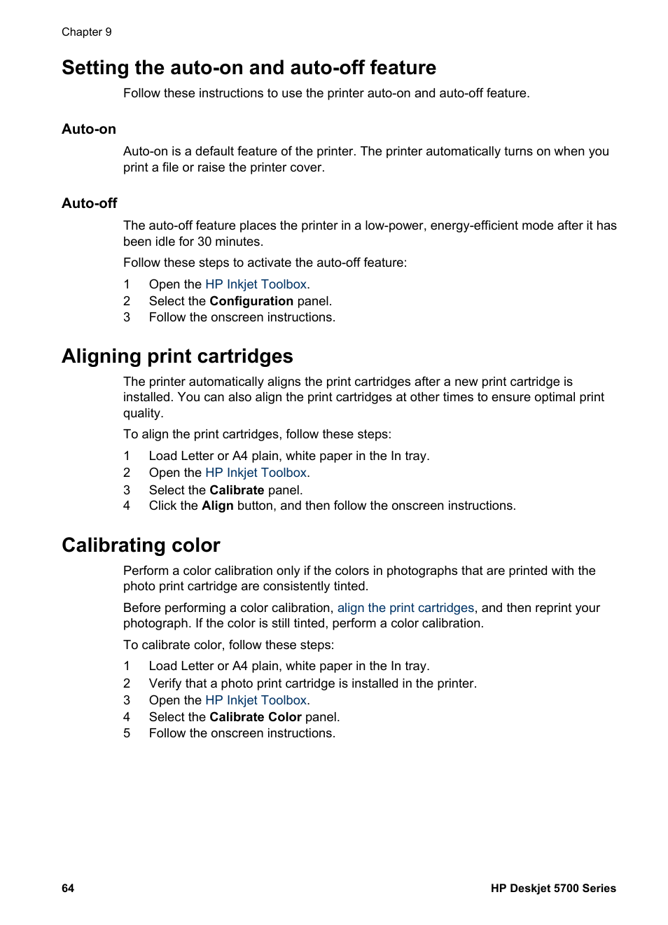 Setting the auto-on and auto-off feature, Auto-on, Auto-off | Aligning print cartridges, Calibrating color | HP Deskjet 5740 Color Inkjet Printer User Manual | Page 66 / 104