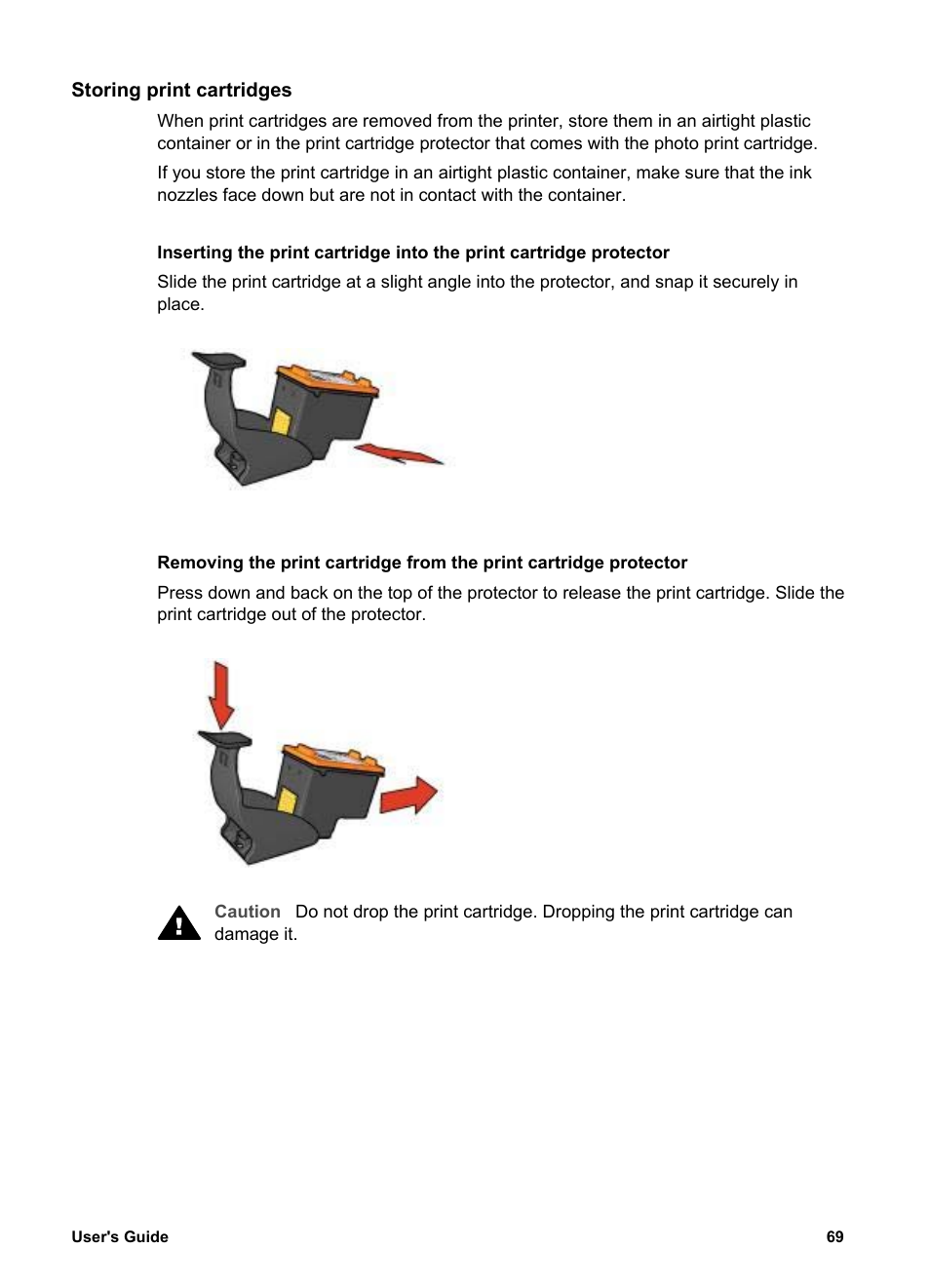 Storing print cartridges, Guidelines, Follow these | When storing the photo print | HP Deskjet 5740 Color Inkjet Printer User Manual | Page 71 / 104