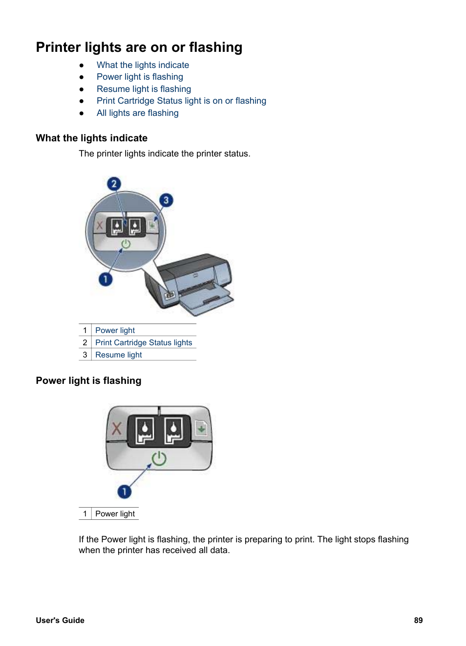 Printer lights are on or flashing, What the lights indicate, Power light is flashing | Information, see | HP Deskjet 5740 Color Inkjet Printer User Manual | Page 91 / 104