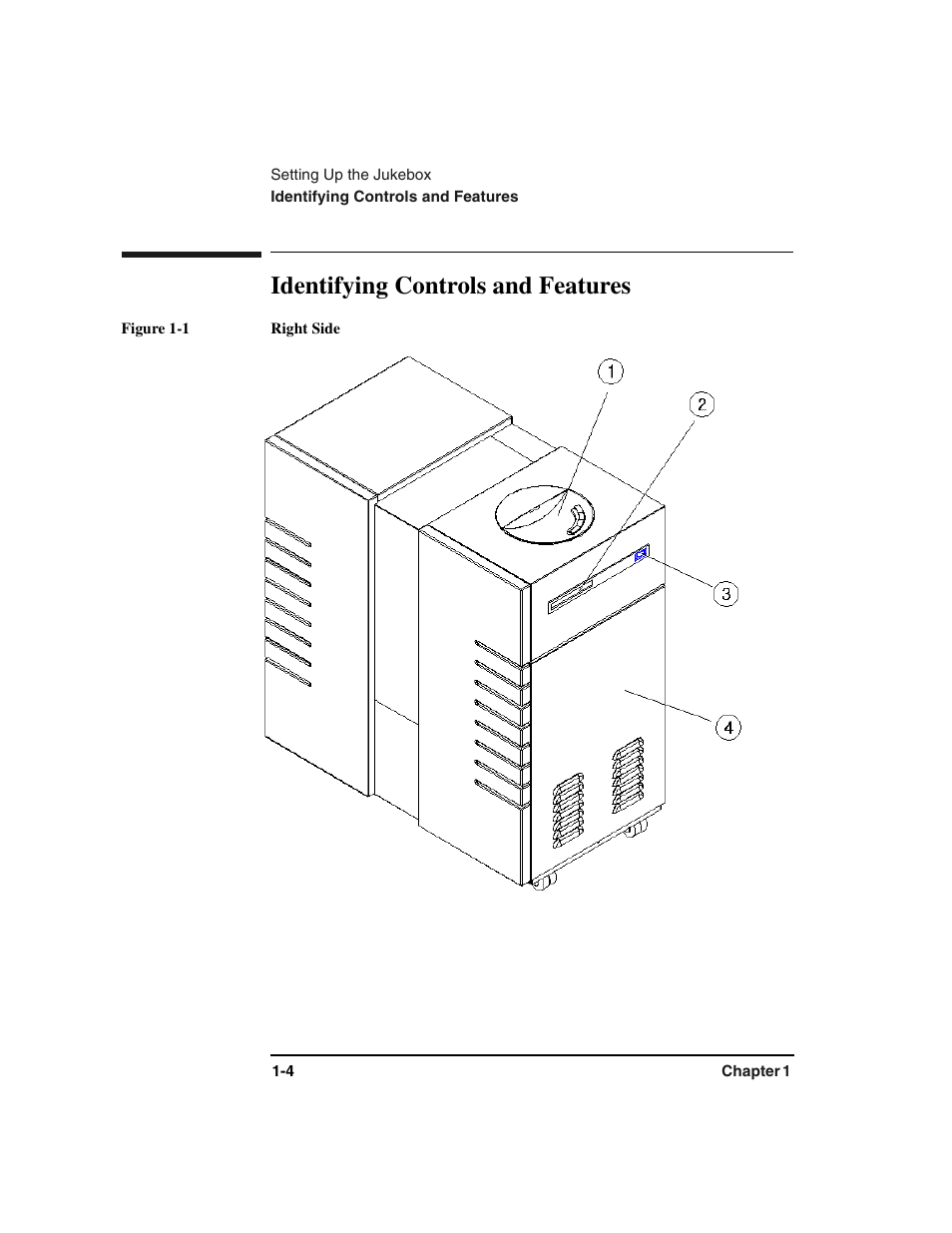 Identifying controls and features, Figure 1-1 right side, Identifying controls and features -4 | Figure 1-1 . right side -4 | HP Optical Jukeboxes User Manual | Page 16 / 112